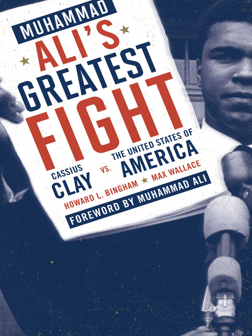 Title details for Muhammad Ali's Greatest Fight by Howard L. Bingham - Available